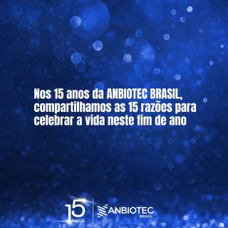 Estimado (a) Associado (a),
Antes das festas de fim de ano, fazemos uma pausa para agradecer, celebrar e renovar esperanças. Em 2025, a ANBIOTEC BRASIL completou, com alegria, seus 15 anos de história — e temos muitas razões para celebrar a vida com você que faz parte de nossa trajetória. Acreditamos que o futuro começa no agora e, juntos, fortaleceremos a vida por meio da Biotecnologia.
Nos vemos em 2026!
Boas festas! 🥂
#ANBIOTEC15Anos #FimDeAno #Biotecnologia #Associados #ANBIOTEC