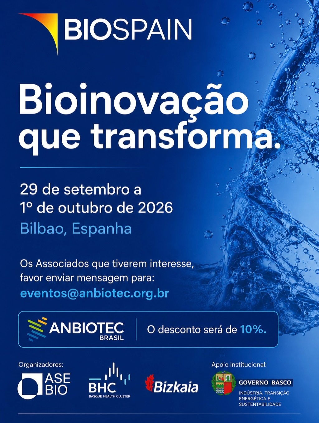🇪🇸 BIOSPAIN 2026 | Bioinovação que transforma

A ANBIOTEC Brasil é apoiadora do BIOSPAIN 2026, um dos principais encontros internacionais de biotecnologia, promovidos pela @asebio que reunirá empresas, pesquisadores, investidores e profissionais do setor em Bilbao, na Espanha.

📅 29 de setembro a 1º de outubro de 2026
📍 Bilbao, Espanha

E tem benefício exclusivo para os associados da ANBIOTEC: 10% de desconto na inscrição.

Para saber como participar e utilizar o desconto, os associados interessados devem enviar uma mensagem para eventos@anbiotec.org.br.

Uma oportunidade para ampliar conexões, conhecer novas tecnologias e acompanhar de perto as tendências que estão movimentando a biotecnologia no cenário internacional.

#ANBIOTEC #BIOSPAIN2026 #Biotecnologia #Bioinovação #Inovação